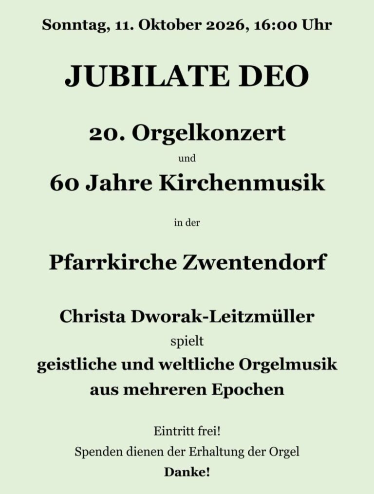 Plakat zu Jubilate Deo: Orgelkonzert mit Christa Dworak-Leitzmüller am 11. Oktober 2026 um 16:00 Uhr in der Pfarrkirche Zwentendorf. Eintritt frei.